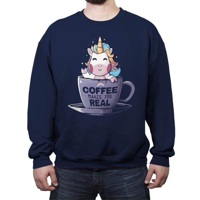 Coffee Makes You Real - Crew Neck Sweatshirt Crew Neck Sweatshirt RIPT Apparel Small / Navy