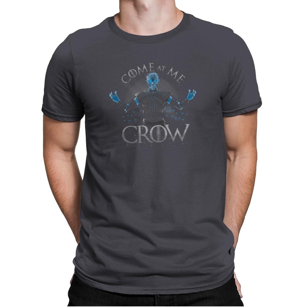 Come at me Crow Exclusive - Mens Premium T-Shirts RIPT Apparel Small / Heavy Metal