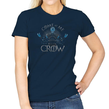 Come at me Crow Exclusive - Womens T-Shirts RIPT Apparel Small / Navy
