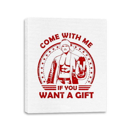 Come with me if you want a Gift - Canvas Wraps Canvas Wraps RIPT Apparel 11x14 / White