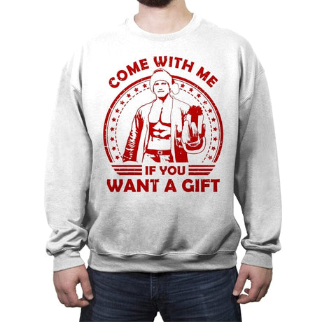 Come with me if you want a Gift - Crew Neck Sweatshirt Crew Neck Sweatshirt RIPT Apparel Small / White