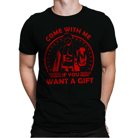 Come with me if you want a Gift - Mens Premium T-Shirts RIPT Apparel Small / Black