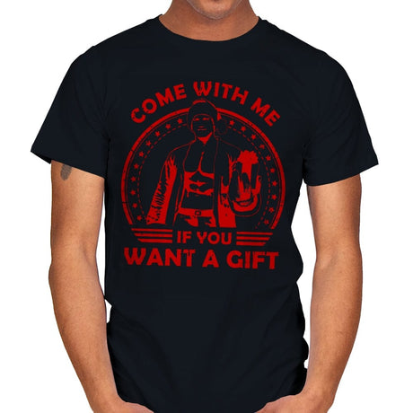 Come with me if you want a Gift - Mens T-Shirts RIPT Apparel Small / Black
