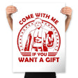 Come with me if you want a Gift - Prints Posters RIPT Apparel 18x24 / White