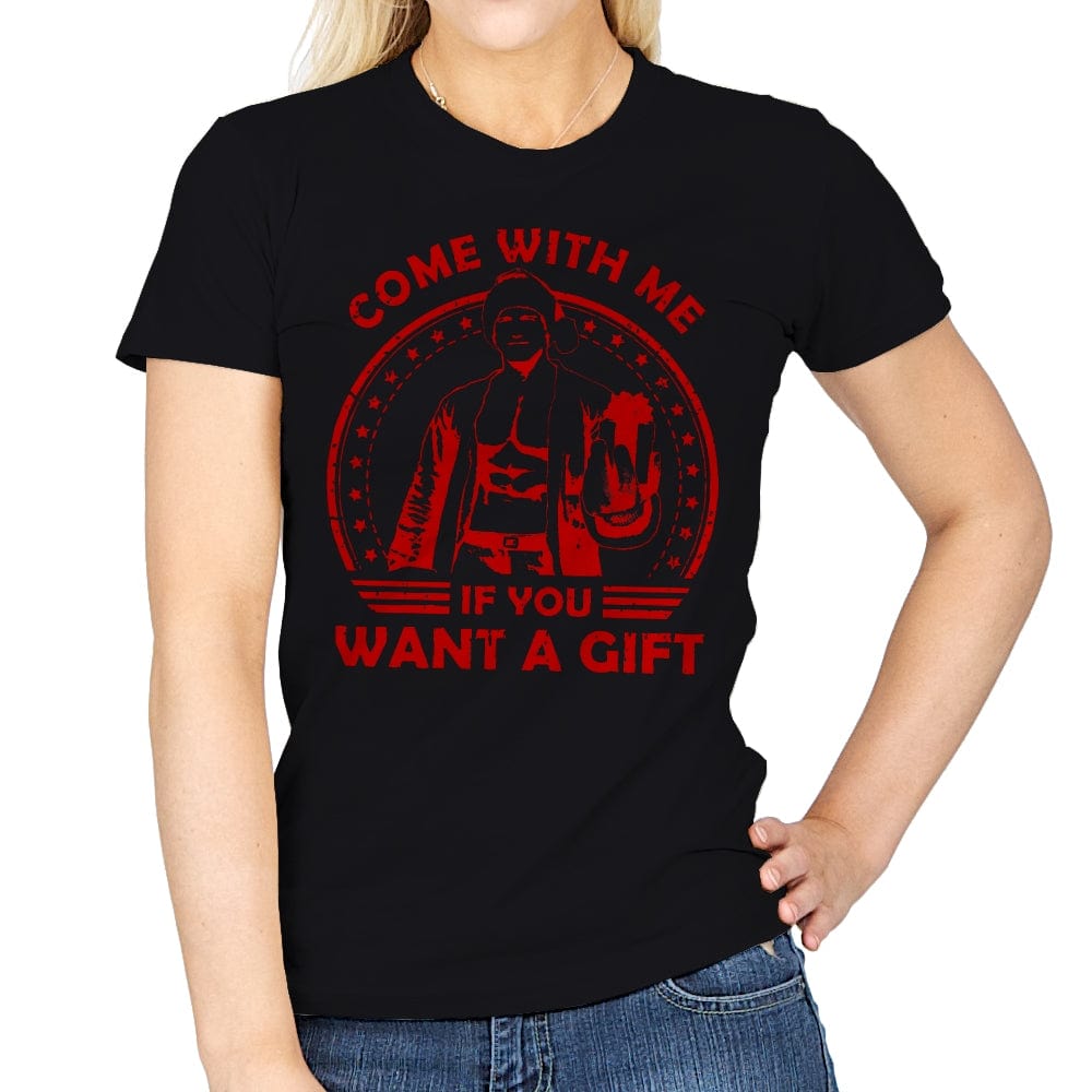 Come with me if you want a Gift - Womens T-Shirts RIPT Apparel Small / Black