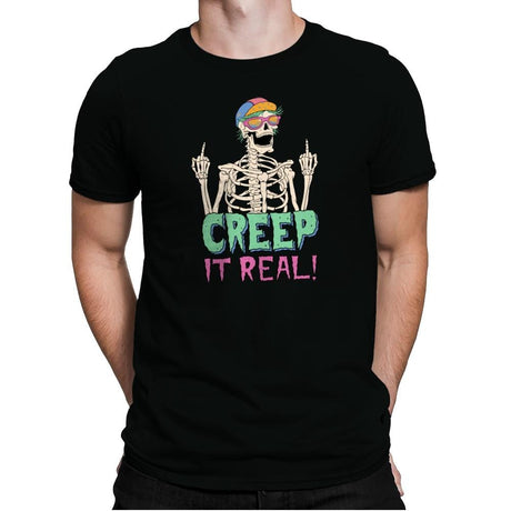 Creep it Real! - Mens Premium T-Shirts RIPT Apparel Small / Black