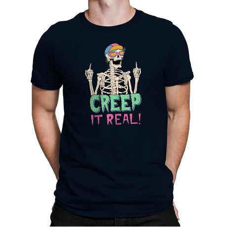 Creep it Real! - Mens Premium T-Shirts RIPT Apparel Small / Midnight Navy