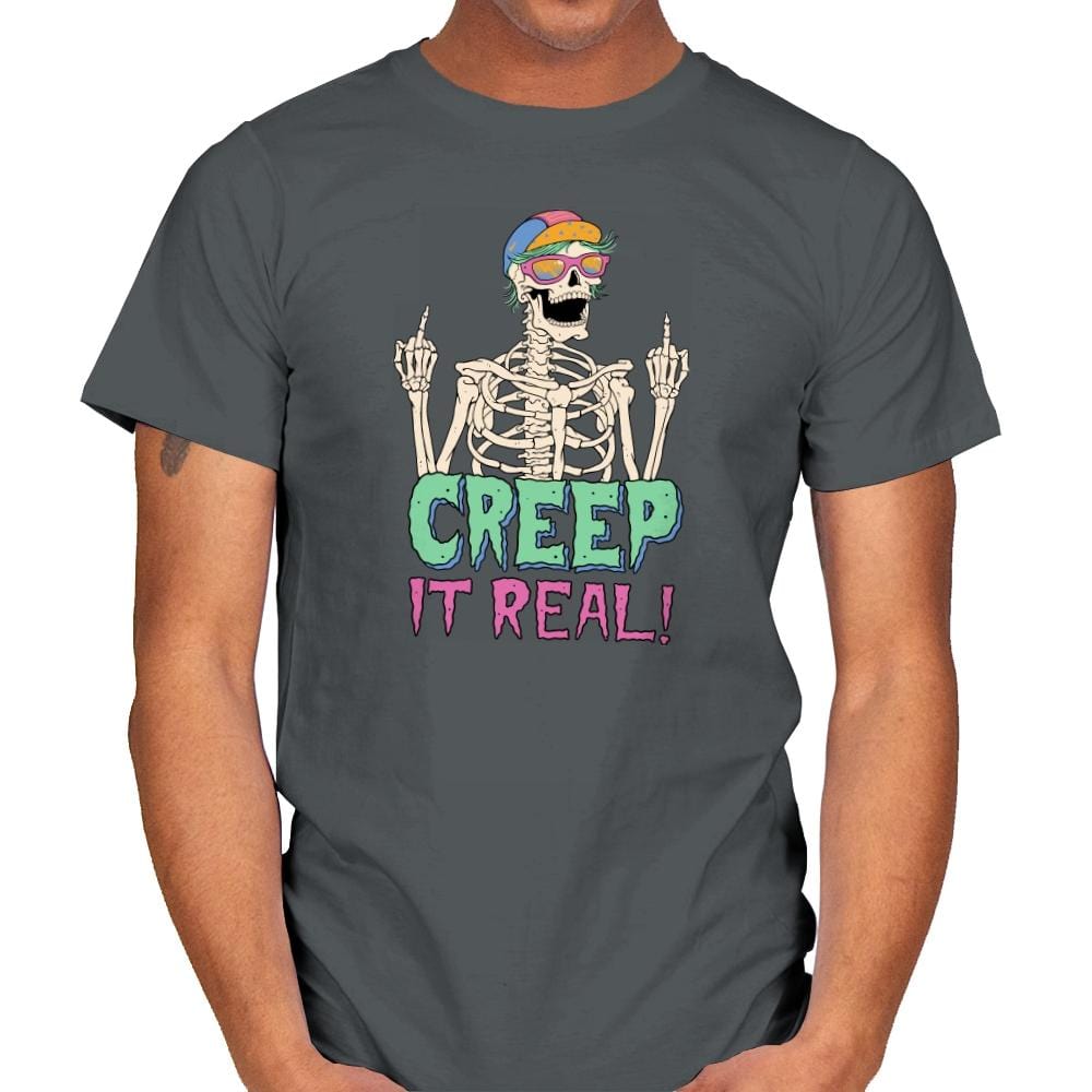 Creep it Real! - Mens T-Shirts RIPT Apparel Small / Charcoal