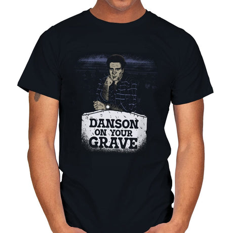 Danson on your Grave - Mens T-Shirts RIPT Apparel Small / Black