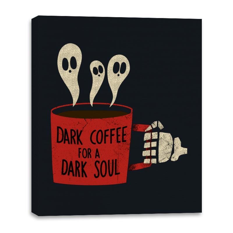Dark Coffee for a Dark Soul - Canvas Wraps Canvas Wraps RIPT Apparel 16x20 / Black