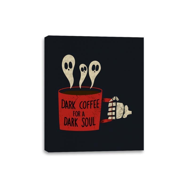 Dark Coffee for a Dark Soul - Canvas Wraps Canvas Wraps RIPT Apparel 8x10 / Black