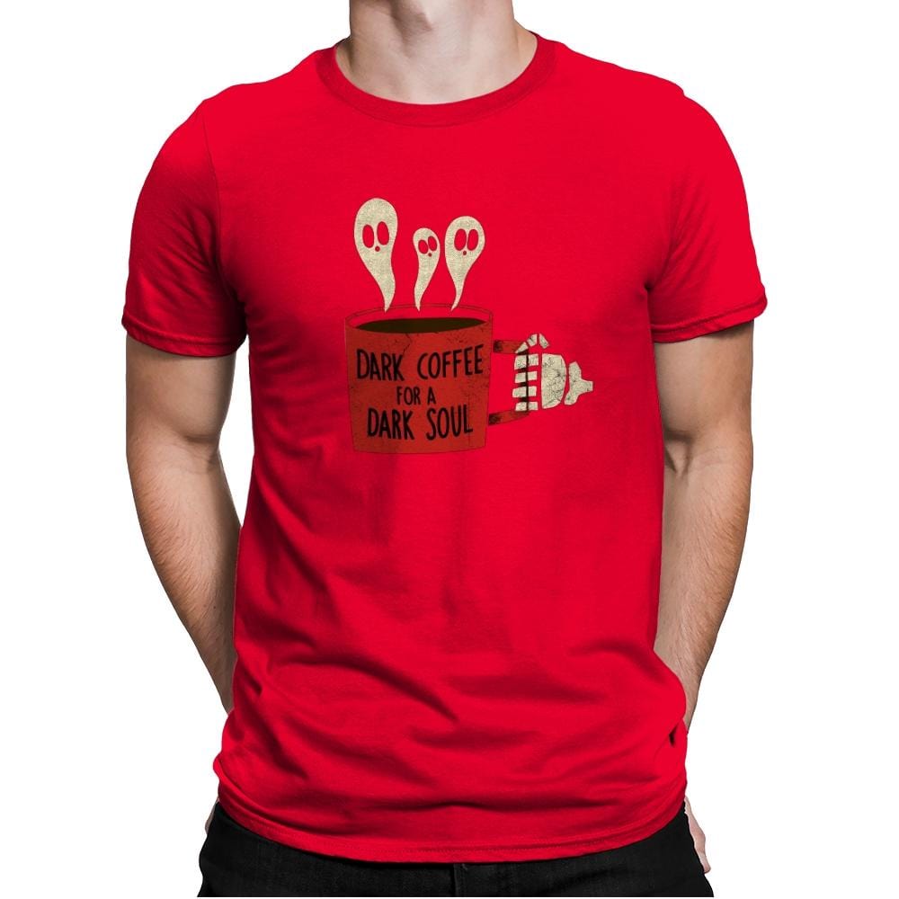 Dark Coffee for a Dark Soul - Mens Premium T-Shirts RIPT Apparel Small / Red