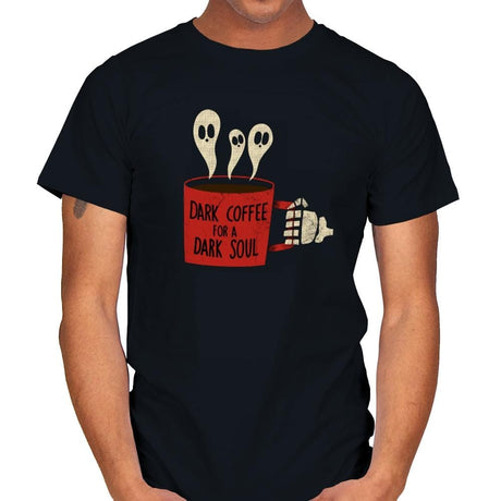 Dark Coffee for a Dark Soul - Mens T-Shirts RIPT Apparel Small / Black