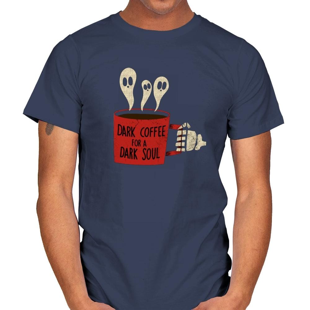 Dark Coffee for a Dark Soul - Mens T-Shirts RIPT Apparel Small / Navy