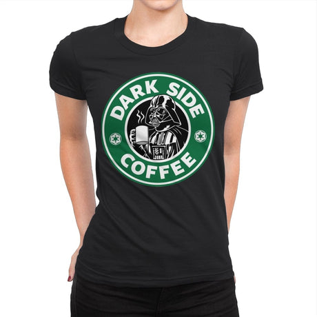 Dark Side Coffee - Womens Premium T-Shirts RIPT Apparel Small / Black