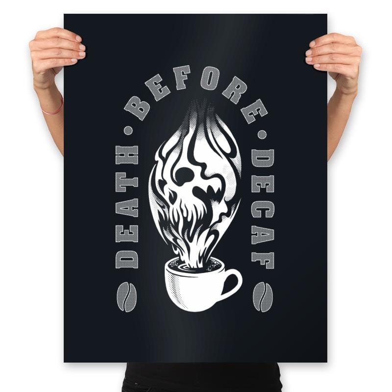 Death before Decaf - Prints Posters RIPT Apparel 18x24 / Black