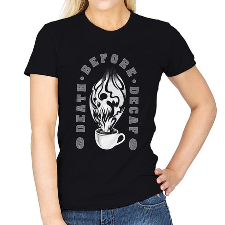 Death before Decaf - Womens T-Shirts RIPT Apparel Small / Black
