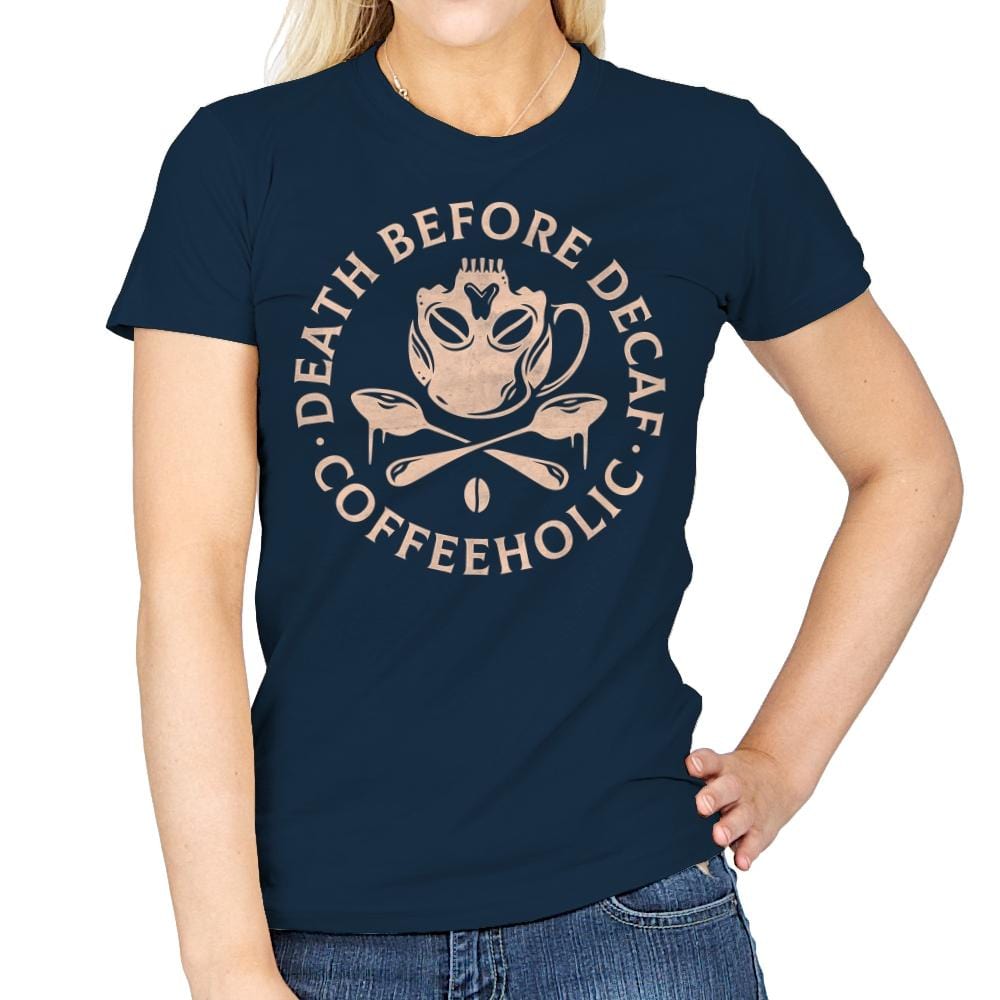 Death Before Decaf - Womens T-Shirts RIPT Apparel Small / Navy
