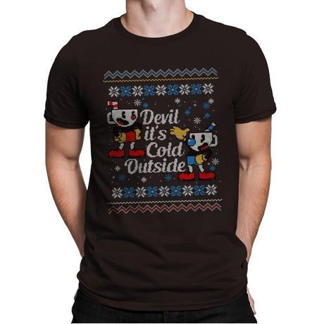 Devil it's Cold Outside - Ugly Holiday - Mens Premium T-Shirts RIPT Apparel Small / Dark Chocolate