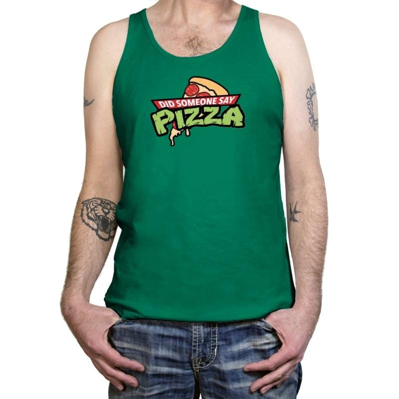 Did Someone Say Pizza? - Tanktop Tanktop RIPT Apparel