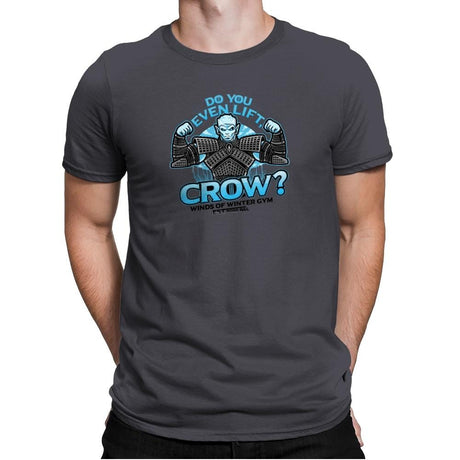 Do You Even Lift, Crow? Exclusive - Mens Premium T-Shirts RIPT Apparel Small / Heavy Metal