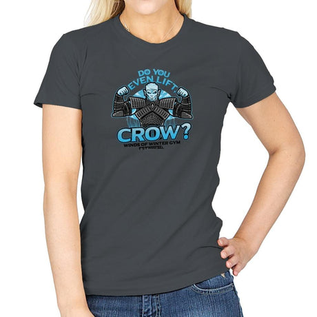 Do You Even Lift, Crow? Exclusive - Womens T-Shirts RIPT Apparel Small / Charcoal