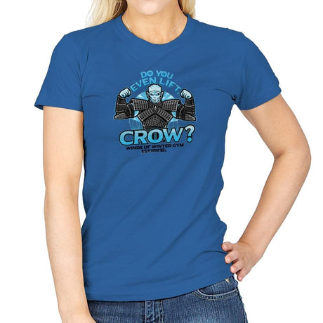 Do You Even Lift, Crow? Exclusive - Womens T-Shirts RIPT Apparel Small / Royal