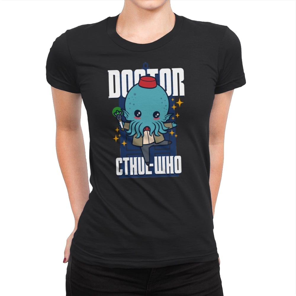Doctor Cthul-Who - Womens Premium T-Shirts RIPT Apparel Small / Black