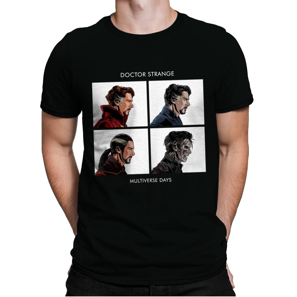 Doctor of Multiverse Days - Mens Premium T-Shirts RIPT Apparel Small / Black
