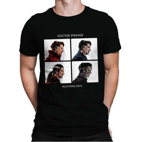 Doctor of Multiverse Days - Mens Premium T-Shirts RIPT Apparel Small / Black