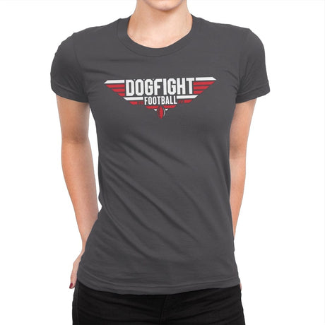 Dogfight Football - Womens Premium T-Shirts RIPT Apparel Small / Heavy Metal