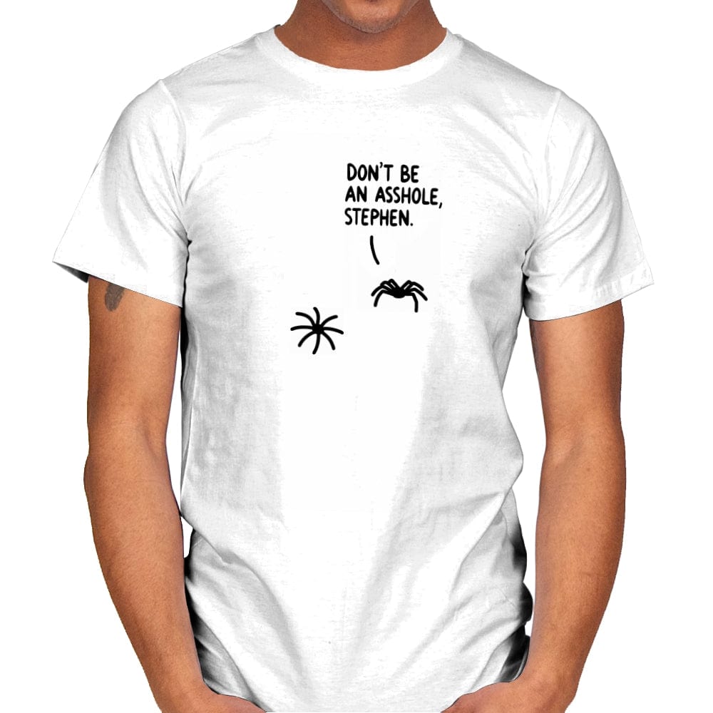 Don't be an Ashole, Stephen - Mens T-Shirts RIPT Apparel Small / White