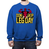 Don't Skip Leg Day! - Raffitees - Crew Neck Sweatshirt Crew Neck Sweatshirt RIPT Apparel Small / Royal