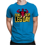 Don't Skip Leg Day! - Raffitees - Mens Premium T-Shirts RIPT Apparel Small / Turqouise