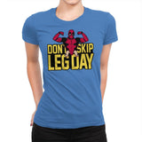 Don't Skip Leg Day! - Raffitees - Womens Premium T-Shirts RIPT Apparel Small / Tahiti Blue