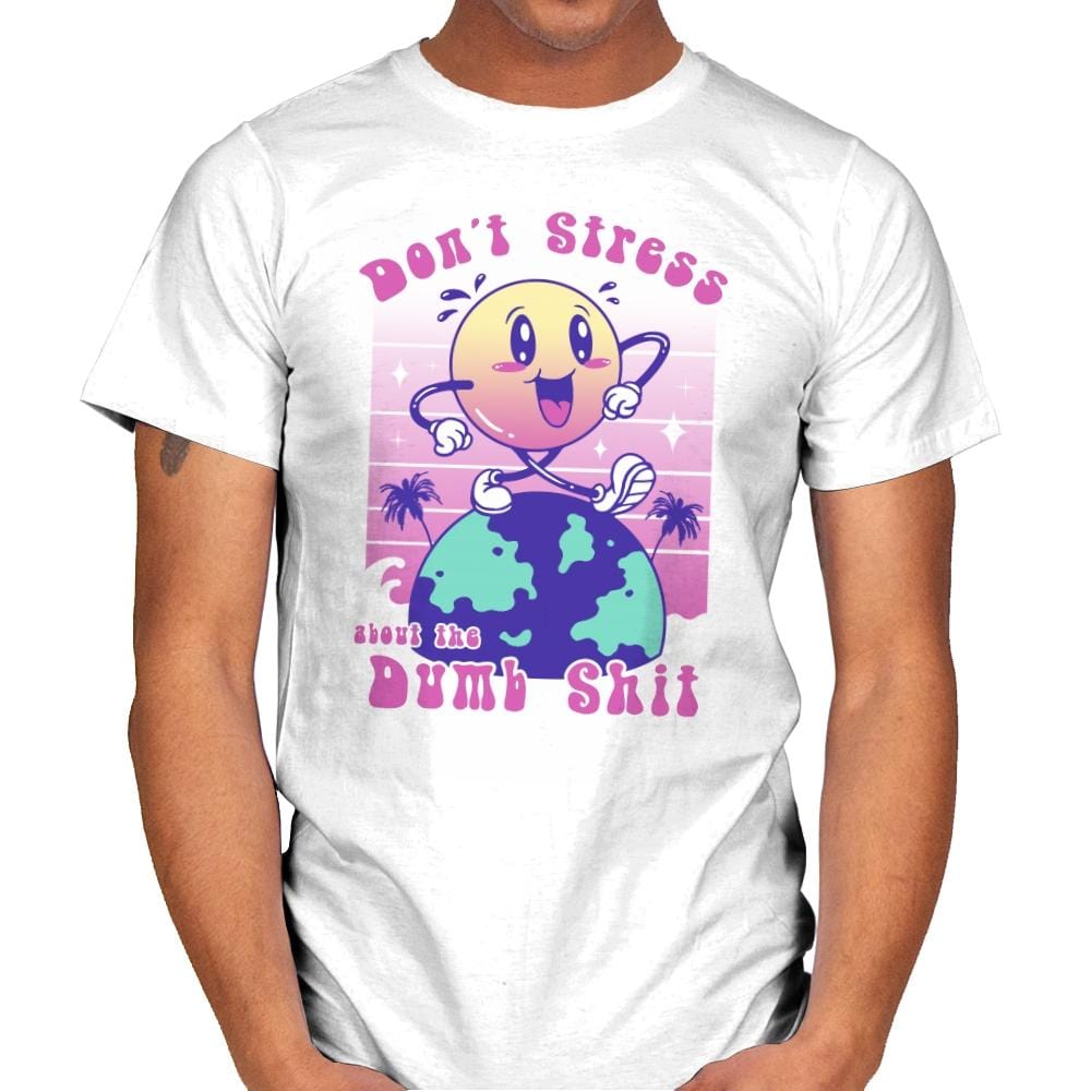 Don't Stress and Be Happy - Mens T-Shirts RIPT Apparel Small / White