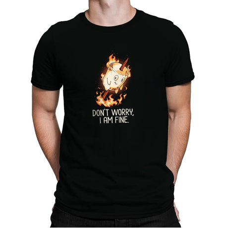 Don't Worry I Am Fine - Mens Premium T-Shirts RIPT Apparel Small / Black