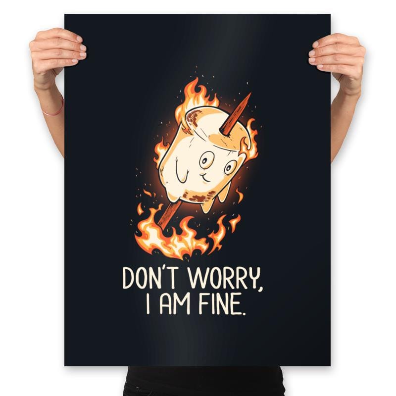 Don't Worry I Am Fine - Prints Posters RIPT Apparel 18x24 / Black