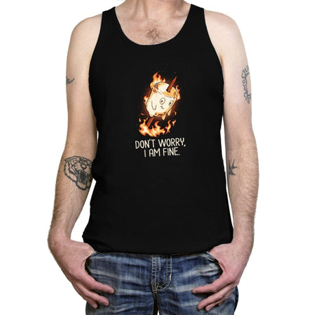Don't Worry I Am Fine - Tanktop Tanktop RIPT Apparel X-Small / Black