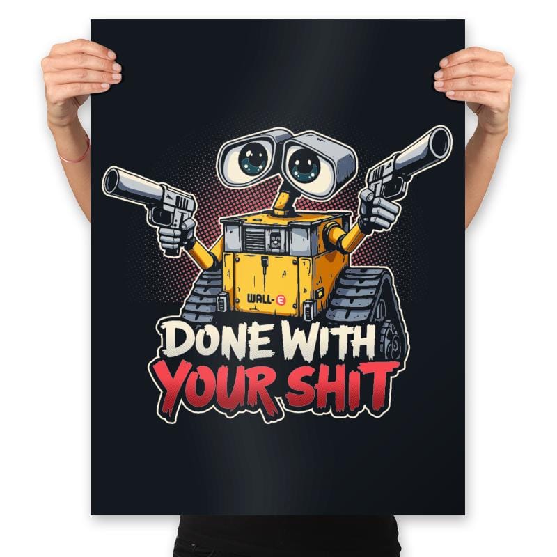 Done with your Shit - Prints Posters RIPT Apparel 18x24 / Black