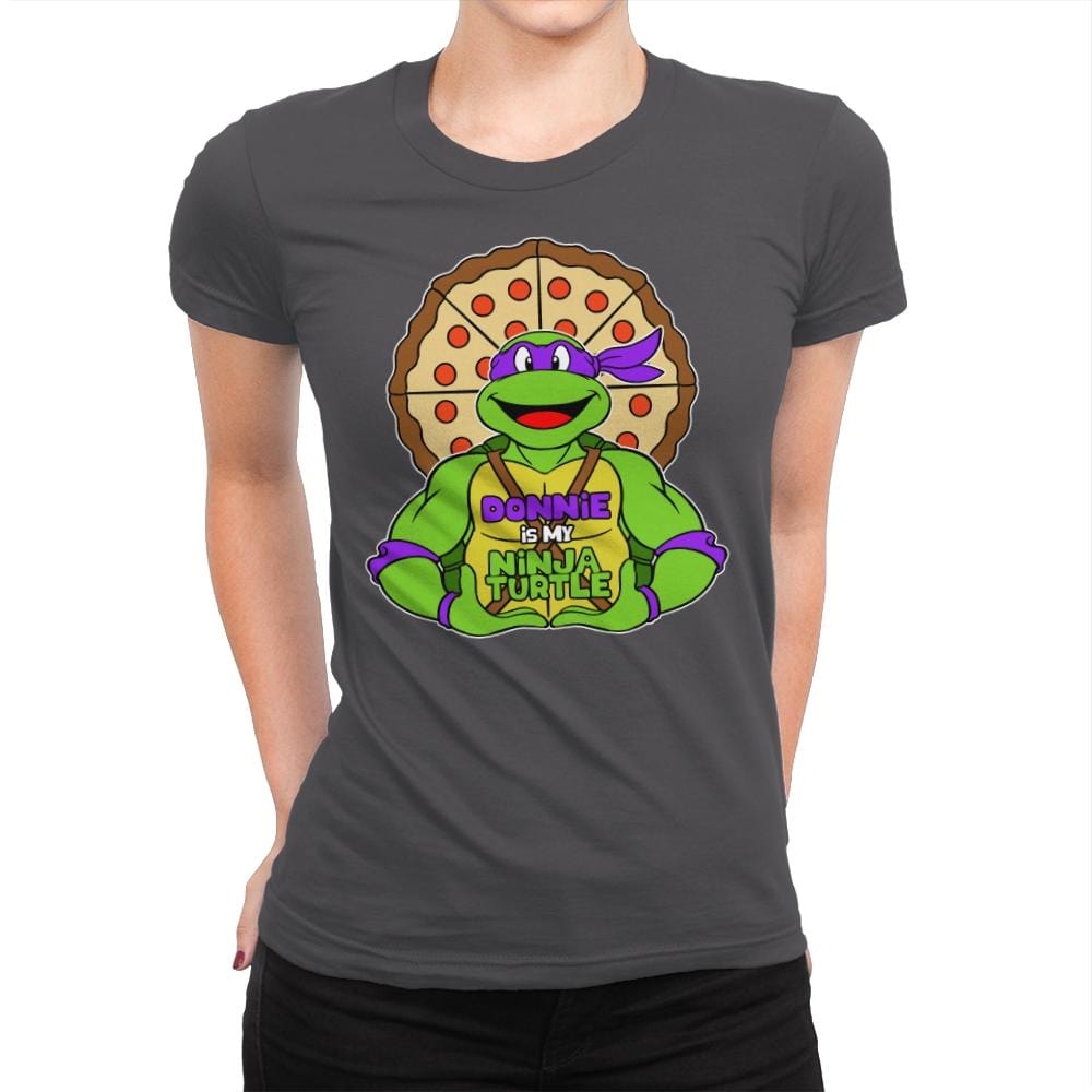 Donnie is my Turtle (My Purple Ninja Turtle) - Womens Premium T-Shirts RIPT Apparel Small / Heavy Metal