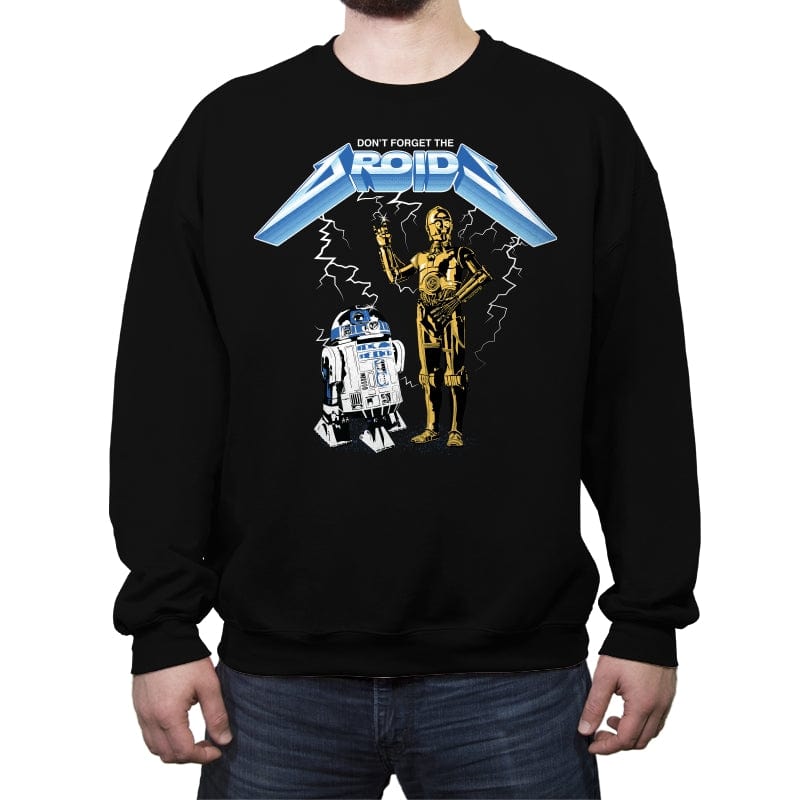 Dont Forget The Droids - Crew Neck Sweatshirt Crew Neck Sweatshirt RIPT Apparel Small / Black