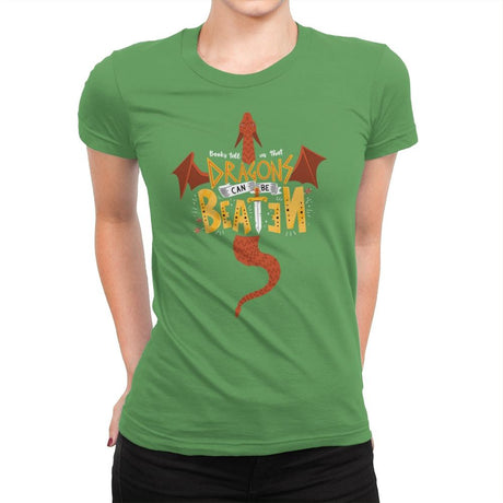 Dragons Can Be Beaten - Womens Premium T-Shirts RIPT Apparel Small / Kelly