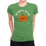 Empty Inside - Womens Premium T-Shirts RIPT Apparel Small / Kelly