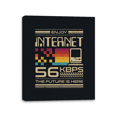 Enjoy Internet 56 Kbps - The Future is Here - Canvas Wraps Canvas Wraps RIPT Apparel 11x14 / Black