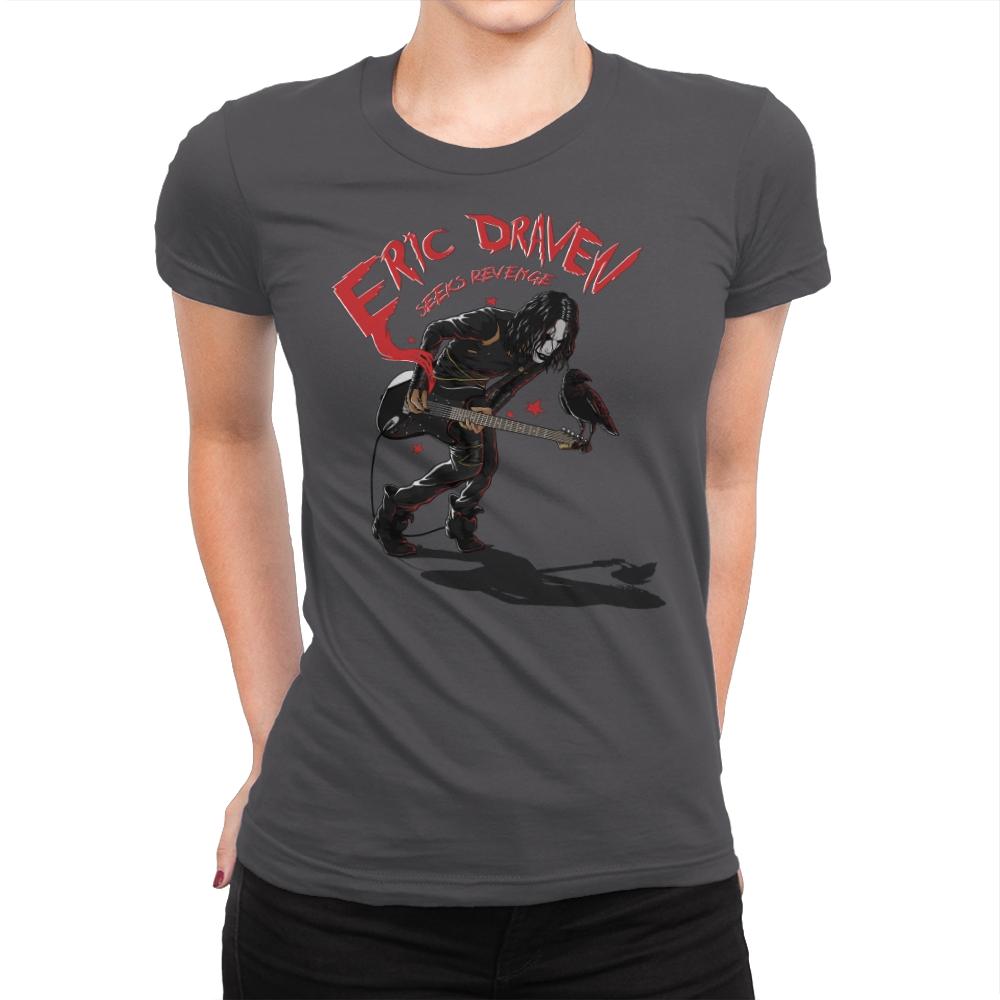Eric's Revenge - Womens Premium T-Shirts RIPT Apparel Small / Heavy Metal