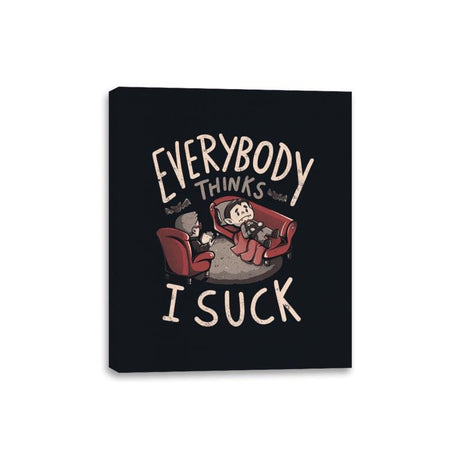 Everybody thinks I Suck - Canvas Wraps Canvas Wraps RIPT Apparel 8x10 / Black