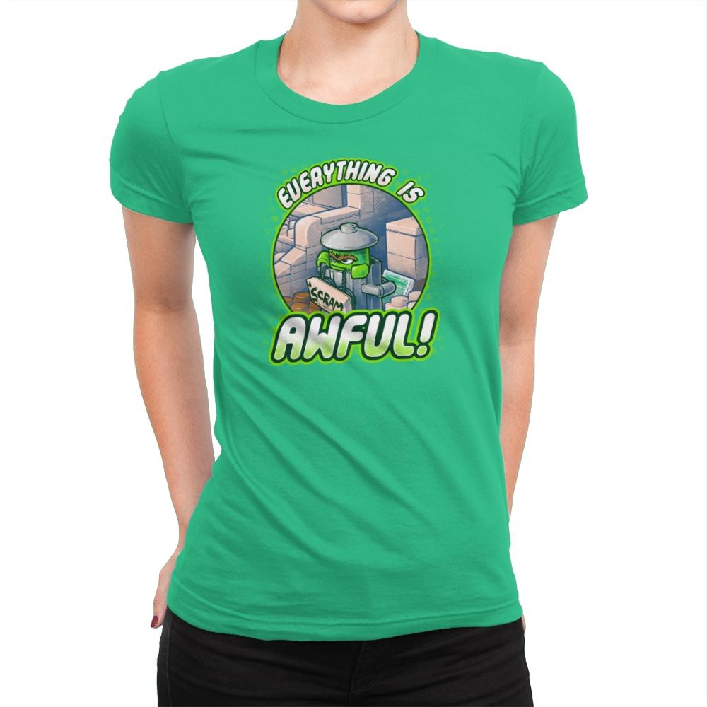 Everything is Awful Exclusive - Womens Premium T-Shirts RIPT Apparel Small / Kelly Green