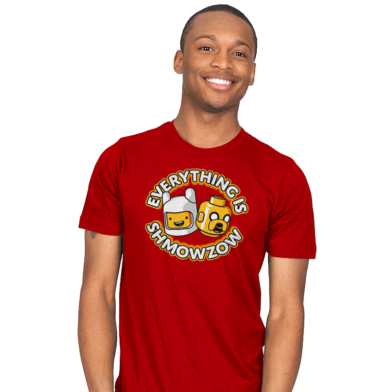 Everything is Shmowzow - Mens T-Shirts RIPT Apparel