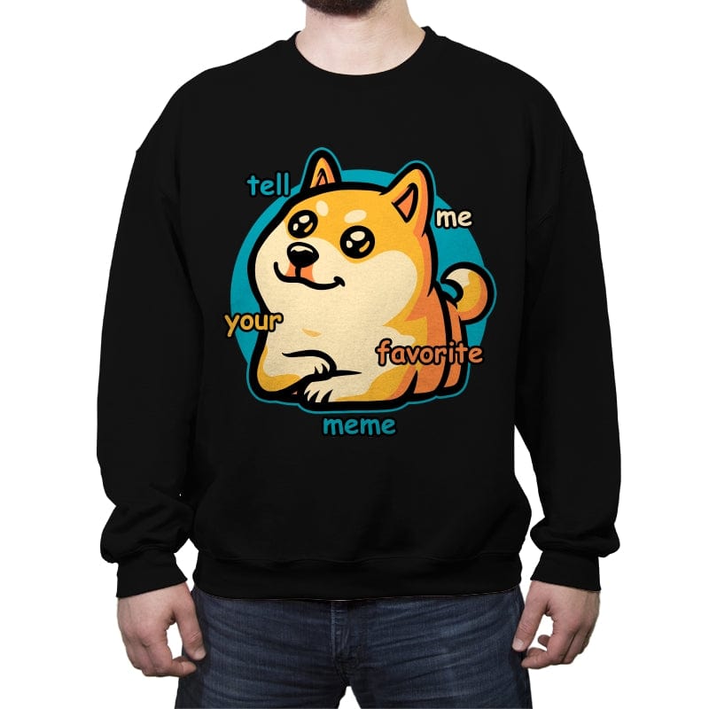 Favorite Meme Dog - Crew Neck Sweatshirt Crew Neck Sweatshirt RIPT Apparel Small / Black